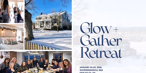 Glow + Gather Retreat