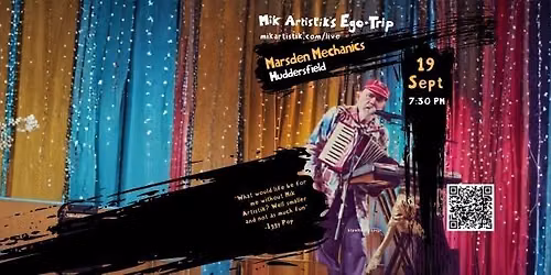 Mik Artistik's Ego Trip Live in Huddersfield
