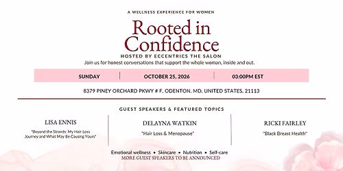 Rooted In Confidence, A Wellness Experience\/JRoshe Cosmetics Presentation