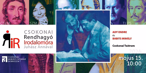 Csokonai Rendhagy\u00f3 Irodalom\u00f3ra Juh\u00e1sz Ann\u00e1val \u2013 Ady Endre \u00e9s Babits Mih\u00e1ly