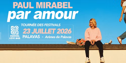 PAUL MIRABEL | Ar\u00e8nes de Palavas | Jeudi 23 Juillet 2026