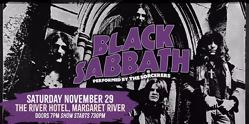 The Sorcerers \u2013 Black Sabbath Tribute \u2013 at The River Hotel!