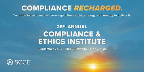 25th Annual Compliance & Ethics Institute
