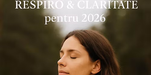 Atelier de Respiro&Claritate \u00een 2026