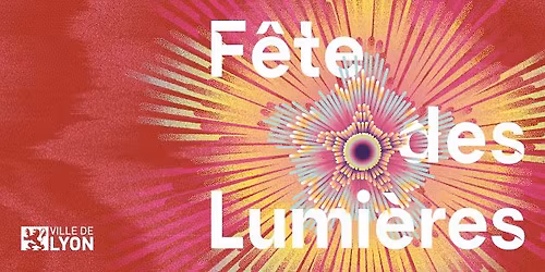 F\u00eate des Lumi\u00e8res 2025