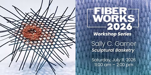 FiberWorks Workshop: Sally Garner