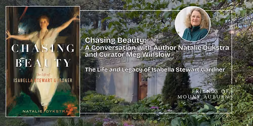 Chasing Beauty: A Conversation with Natalie Dykstra and Curator Meg Winslow