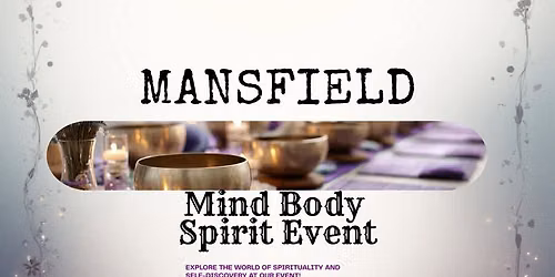Mansfield Mind Body Spirit Event
