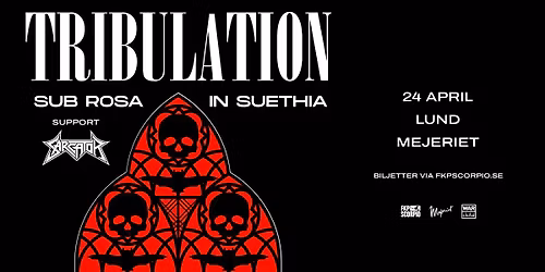 Tribulation + Support: Sarcator | Lund