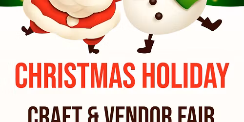 Christmas Holiday Craft & Vendor Fair