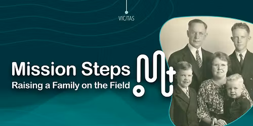 OMF Mission Steps: Raising a Family on the Field