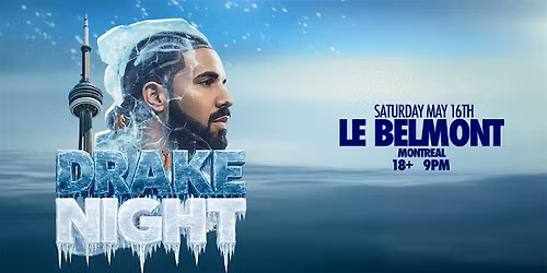 DRAKE NIGHT - Le Belmont Montreal [ICEMAN RELEASE PARTY]