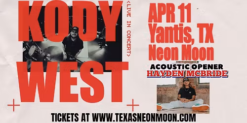 KODY WEST - NEON MOON YANTIS TX DANCEHALL