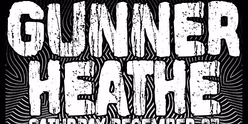 Gunner Heathe @ The Catamount Lounge