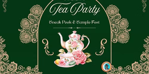 Tea Party Sneak Peek & Sample Fest 8\/29