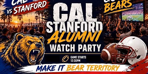 Cal Alumni of Silicon Valley: Cal vs Stanford 129th Big Game Watch Party