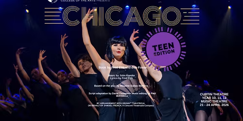  CHICAGO: Teen Edition | Years 10\u201312 Musical Theatre 