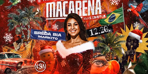MACARENA XMAS EDITION w\/BR\u00c9DA BIA \u2022 12.20.