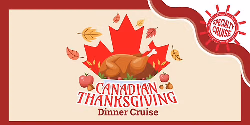 Canadian Thanksgiving Lunch & Dinner Cruises