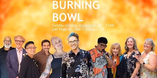Ceremony: Burning Bowl by Rev. Ken Daigle