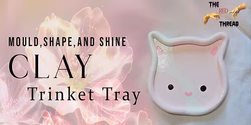 Mould and Make - Clay Trinket Tray Workshop
