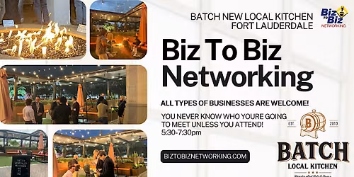 Biz To Biz Networking at Batch Local Kitchen Fort Lauderdale