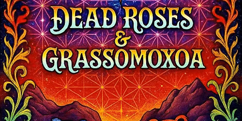 Grassomoxoa | Dead Roses