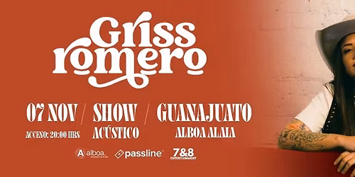 Griss Romero en Guanajuato - Alboa Ala\u00efa