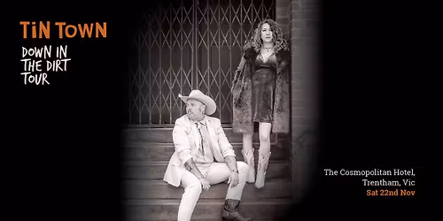 Tin Town @ The Cosmopolitan Hotel, Trentham