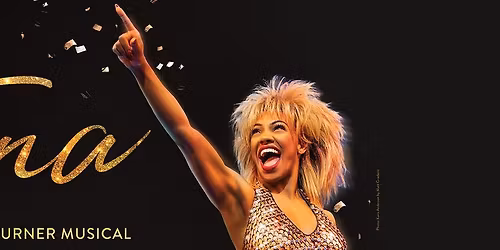 Tina - The Tina Turner Musical at Selena Auditorium at Hilliard Center