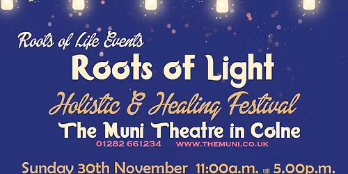 Roots of Light, Healing & Holistic Festival