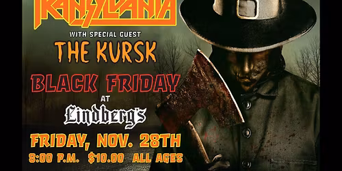 Black Friday 2025: Transylvania with special guests, The Kursk!