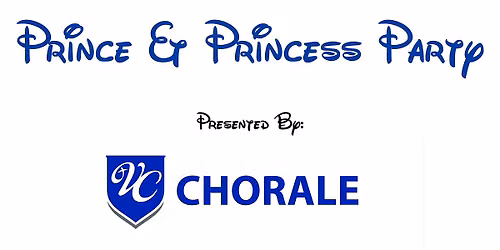 VCS: Prince & Princess Party, 9 AM