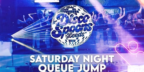 Queue Jump - Saturday 26th Sept. Freshers 2026