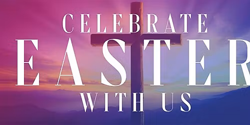 Easter Sunday Worship - Festival Service of the Resurrection of our Lord