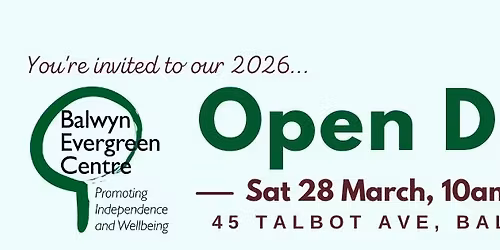 Balwyn Evergreen Open Day 2026