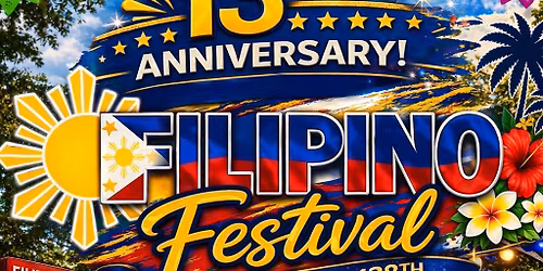 Filipino Festival's 13th Anniversary and 128 Philippine Independence Day Celebration