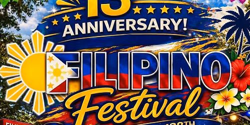 Filipino Festival's 13th Anniversary and 128 Philippine Independence Day Celebration