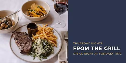 'From the Grill' | Thursday Steak Night
