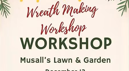 Wreath Making Workshop