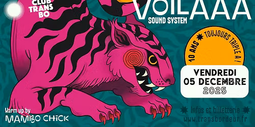 Voilaaa Sound System \u2022 10 Ans ! \u2022 Club Transbo \u2022 Lyon