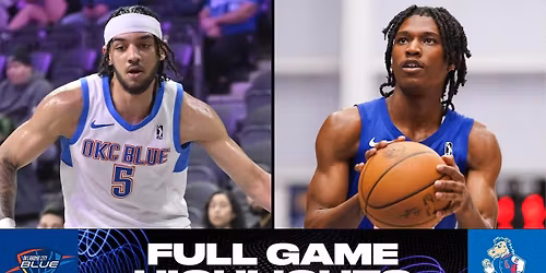 Delaware Blue Coats vs. Oklahoma City Blue at Chase Fieldhouse
