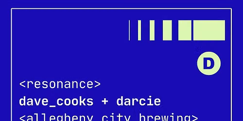 Resonance: DJs Dave Cooks + Darcie