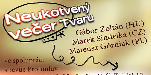 Neukotven\u00fd ve\u010der Tvaru