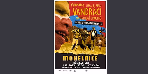 VANDR\u00c1CI, Li\u0161ka & R\u00e9vai - Beseda s prom\u00edt\u00e1n\u00edm fotek | DK Mohelnice