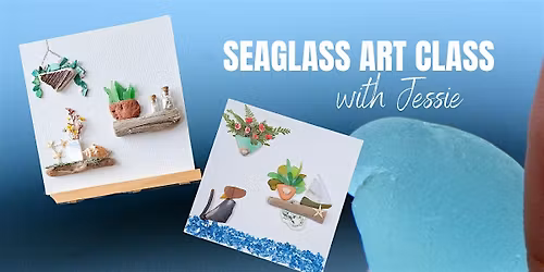 Seaglass Art Sundays with Jessie