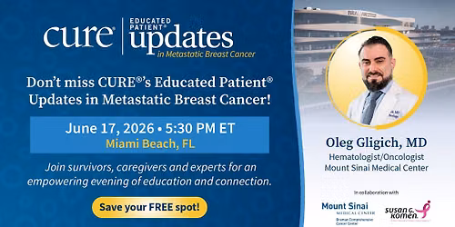 CURE Educated Patient Updates | Mount Sinai | Metastatic Breast