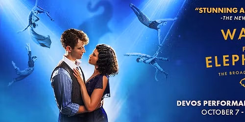 BROADWAY GRAND RAPIDS, OFFICIAL EVENT-WATER FOR ELEPHANTS