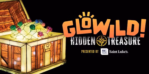 GloWild: Hidden Treasure Presented by Saint Luke's