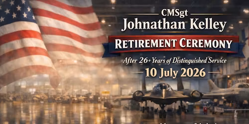CMSgt Johnathan Kelley Retirement Ceremony